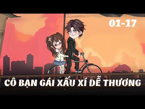Full Version | Cô Bạn Gái Xấu Xí Dễ Thương | Tập 1 - 17 | Gà Review