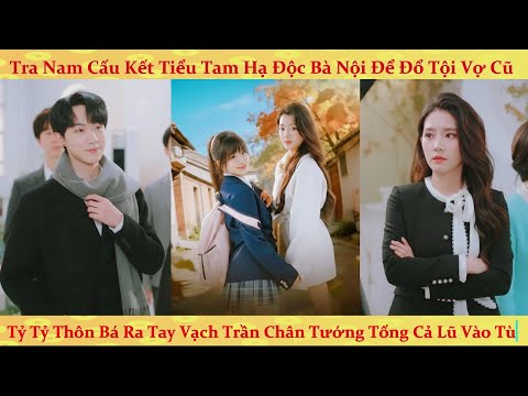Chồng cũ tìm chết chọc vào cô em vợ cứng rắn
