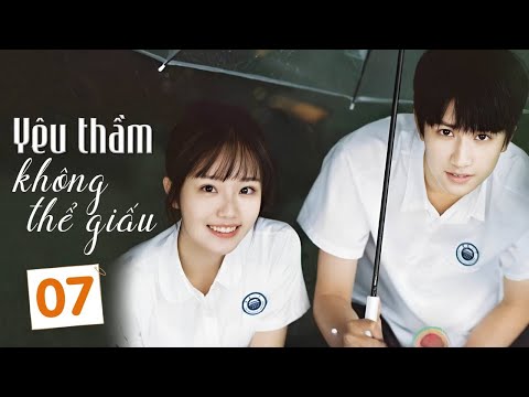 YÊU THẦM KHÔNG THỂ GIẤU - Tập 07 | Phim Ngôn Tình Thanh Xuân Lãng Mạn Siêu Hay | SENTV VietNam