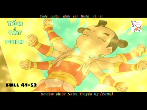 [Review phim] Natra Truyền Kì ( Phần cuối)