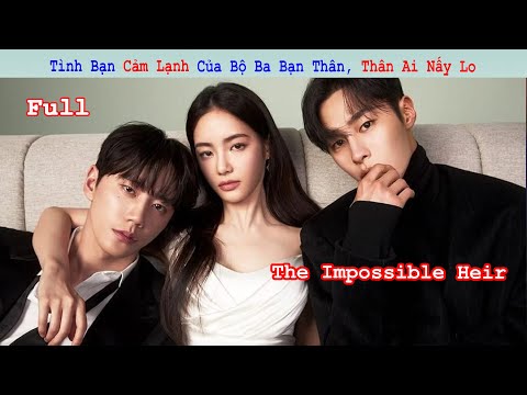 Review Phim: Tình Bạn Cảm Lạnh Của Bộ Ba Bạn Thân, Thân Ai Nấy Lo | Full | A Phim Review