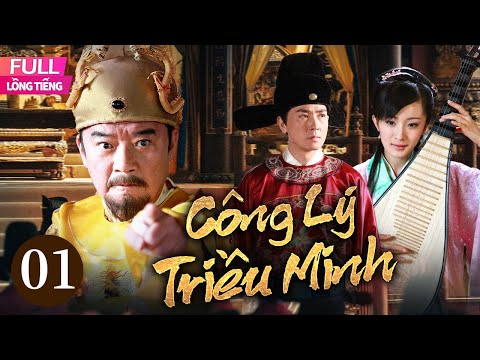 [Lồng Tiếng] Công Lý Triều Minh l Tập 01 l Phim Cổ Trang Lịch Sử Trung Quốc Hay