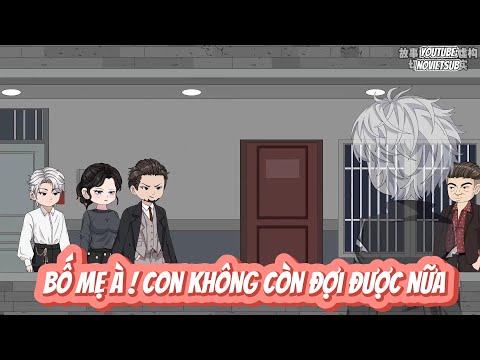 FULL  | BỐ MẸ À! CON KHÔNG ĐỢI ĐƯỢC NỮA | NOVIETSUB