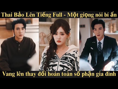 Thai Bảo Lên Tiếng Full - Một giọng nói bí ẩn vang lên thay đổi hoàn toàn số phận gia đình