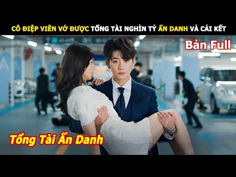 [Review Phim] Cô Điệp Viên Vớ Được Tổng Tài Nghìn Tỷ Ẩn Danh Và Cái Kết | Lani Review Phim