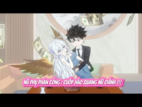 FULL  | NỮ PHỤ PHẢN CÔNG : CƯỚP HÀO QUANG NỮ CHÍNH...   | NOVIETSUB