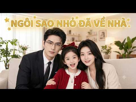 Ngôi sao nhỏ đã về nhà Full trọn bộ