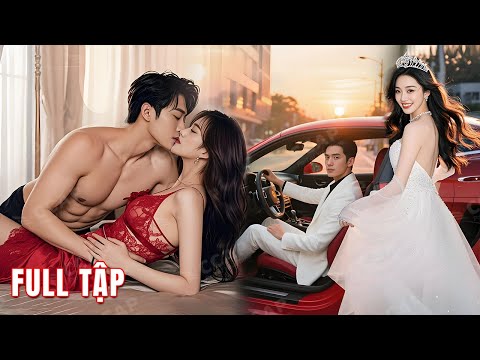 Nữ nhân viên nghèo bị hạ thuốc, qua đêm với người lạ, không ngờ sáng hôm sau trở thành vợ Chủ Tịch