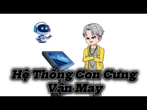 Hệ Thống Con Cưng Vận May
