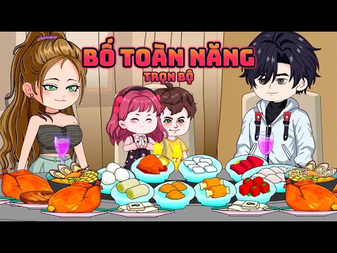(Trọn Bộ) BỐ TOÀN NĂNG || Great Sub