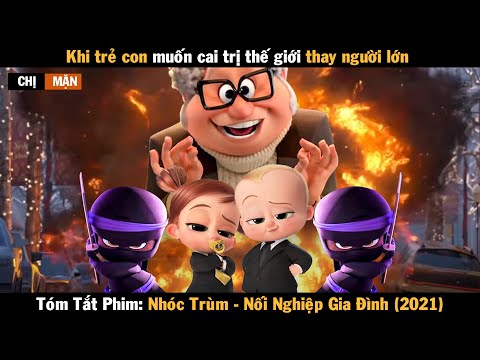 Tóm Tắt Phim Nhóc Trùm  Nối Nghiệp Gia Đình | The Boss Baby 2021 | Chị Mặn Review