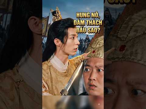 xuyên không thành hoàng tử nhận thách đấu quân hung nô được hoàng hậu và dàn cung nữ ủng hộ