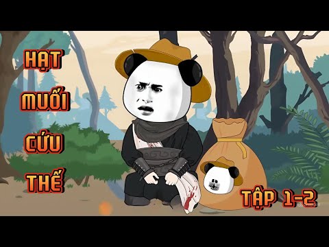 TẬP 1-2 | HẠT MUỐI CỨU THẾ