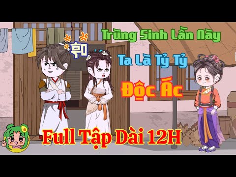 FULL TẬP DÀI - Trùng Sinh Lần Này Ta Là Tỷ Tỷ Độc Ác  | Bơ Review