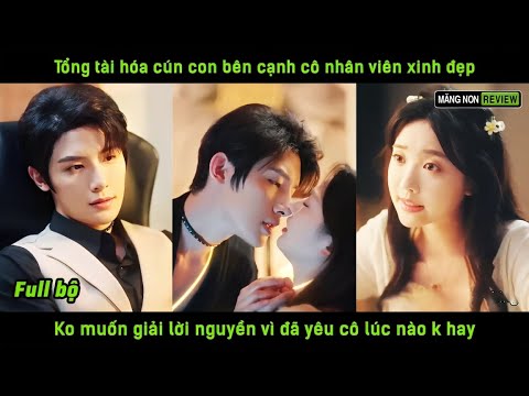 Tổng tài hóa cún con bên cạnh cô nhân viên xih đẹp k muốn giải lời nguyền vì đã yêu cô lúc nào k hay