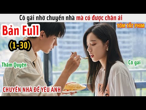 [Review Phim] Cô Gái Nhờ Chuyển Nhà Mà Có Được Chân Ái | Tôi Mơ Giữa Ban Ngày | Bản Full 1-30 |