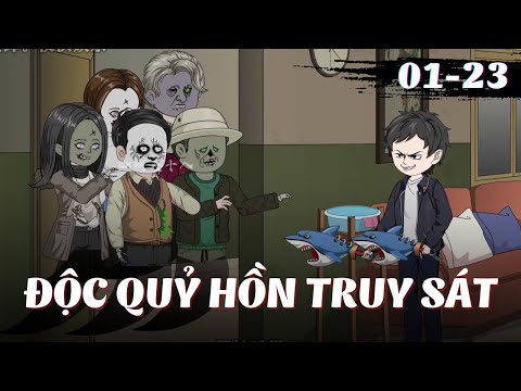 Full Version | Độc Quỷ Hồn Truy Sát | Tập 1 - 23 | Gà Review