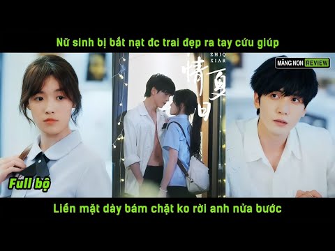 Nữ sinh bị bắt nạt đc trai đẹp ra tay cứu giúp liền mặt dày bám chặt ko rời anh nửa bước
