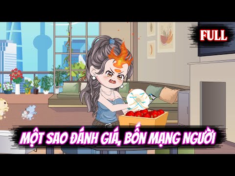 Full | Một Sao Đánh Giá, Bốn Mạng Người