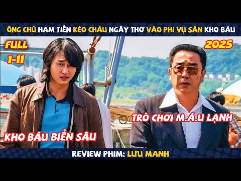 Review Phim: Ông Chú Ham Tiền Kéo Cháu Ngây Thơ Vào Phi Vụ Săn Kho Báu | Lưu Manh (2025)