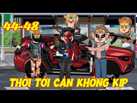 Thời Tới Cản Không Kịp, Tội Phạm Bất Thình Lình Xuất Hiện | 44-48 | Dis VietSub