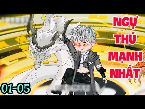 FULL ( TẬP 01-05 ) | TÔI THỨC TỈNH HỆ THỐNG NGỰ THÚ SƯ MẠNH NHẤT | MYMY VIETSUB