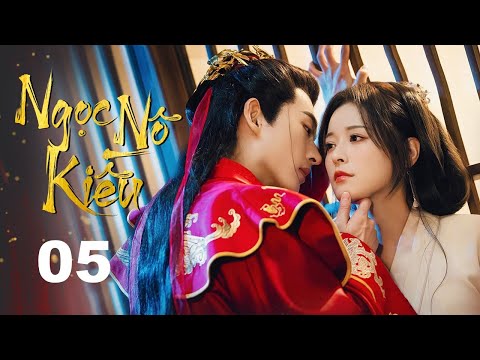 NGỌC NÔ KIỀU - Tập 05 | Siêu Phẩm Ngôn Tình Cổ Trang Cực Hot Mới Nhất 2024 - SENTV