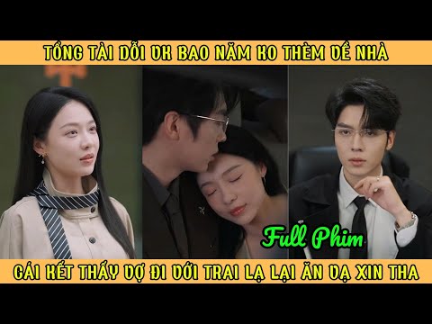 Tổng Tài Dỗi Vợ K0 Thèm Về Nhà - Cái Kết Thấy Vợ Đi Với Trai Lạ Liền Ăn Vạ Xin Tha
