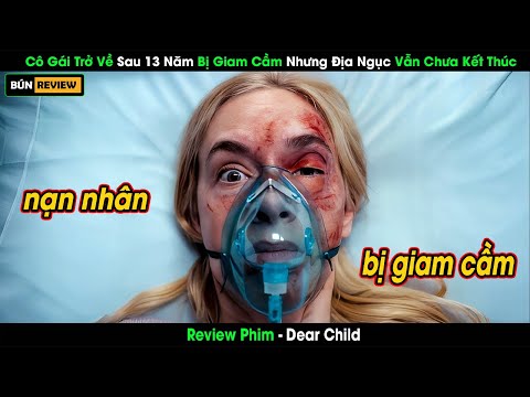 [Review Phim] Cô Gái Trở Về Sau 13 Năm Bị Giam Cầm Nhưng Địa Ngục Vẫn Chưa Kết Thúc