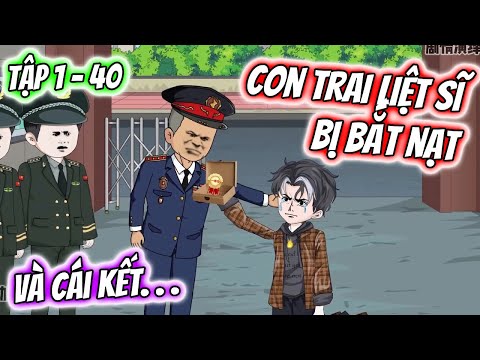4H | Con Trai LIỆT SĨ Bị Bắt Nạt VÀ CÁI KẾT... Tập 1 - 40 | TTD Vietsub