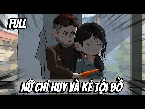 Full | Nữ Chỉ Huy Và Kẻ Tội Đồ
