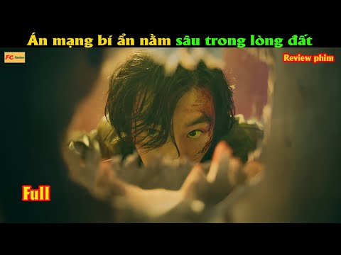 Án mạng bí ẩn nằm sâu trong lòng đất - Review phim Hàn