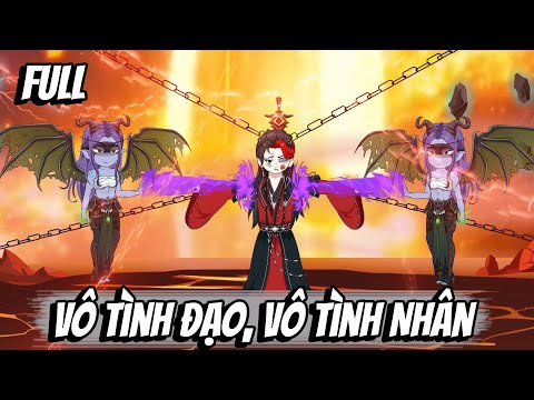 Full | Vô Tình Đạo, Vô Tình Nhân