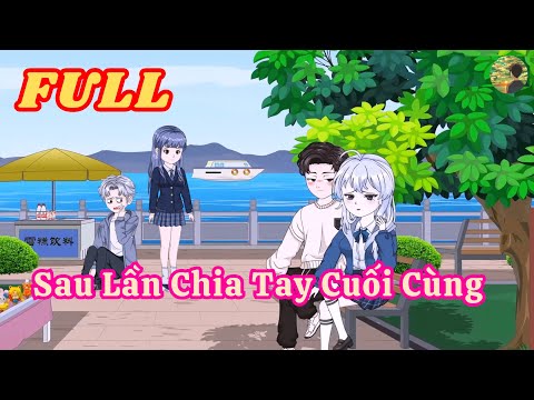 FULL - Sau Lần Chia Tay Cuối Cùng  |  Bò Review