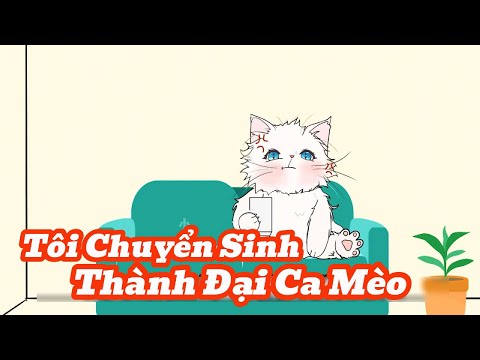 Chuyển Sinh Thành Mèo Tôi Nổi Tiếng Khắp Mạng Xã Hội | Meihaysub