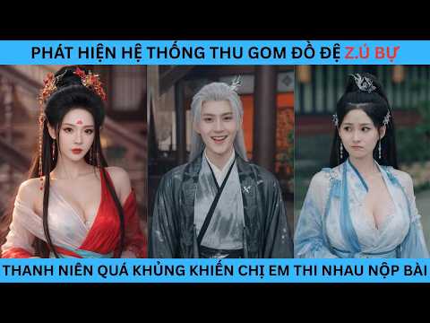 PHÁT HIỆN HỆ THỐNG GOM ĐỒ DỆ Z.Ú BỰ THANH NIÊN QUÁ KHỦNG KHIẾN CHỊ EM THI NHAU NỘP BÀI