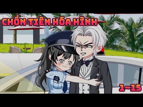 TÔI LÀ CHỒN TIÊN HÓA HÌNH, BỖNG DƯNG CÓ CÔ VỢ LÀ CẢNH SÁT | 1~15 | Great Sub