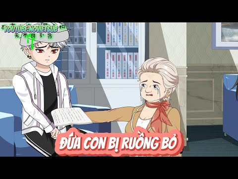 FULL  | ĐỨA CON BỊ RUỒNG BỎ | NOVIETSUB