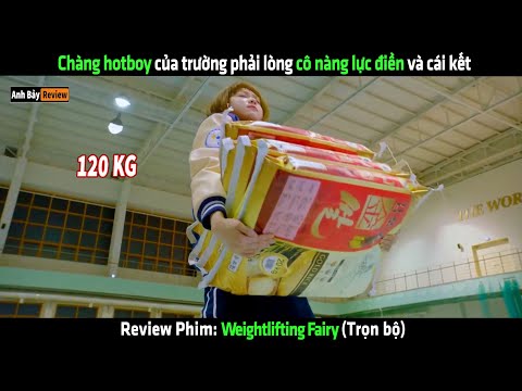Chàng hotboy của trường phải lòng cô nàng lực điền và cái kết - Review phim Hàn