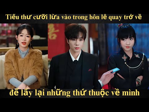 Tiểu thư cưỡi lừa vào trong hôn lễ quay trở về để lấy lại những thứ thuộc về mình Full trọn bộ