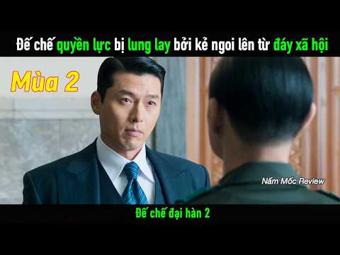 Đế chế quyền lực bị lung lay bởi kẻ ngoi lên từ đáy xã hội