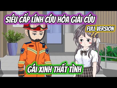 Siêu Cấp Lính Cứu Hỏa Giải Cứu Gái Xinh Thất Tình Full Version
