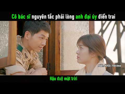 Cô bác sĩ nguyên tắc phải lòng anh đại úy điển trai giữa vùng chiến sự