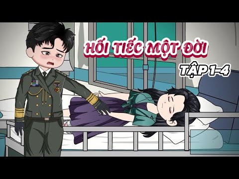 (Tập 1-4) Hối Tiếc Một Đời (Vietsub) | Cày phim đến 2h sáng