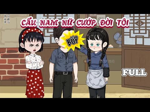 (Full) Cẩu Nam Nữ Cướp Đời Tôi | Cày phim đến 2h sáng