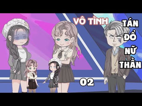 Tập 02 | (GL) Vô Tình Tán Đổ Nữ Thần | Cáo Ú Review