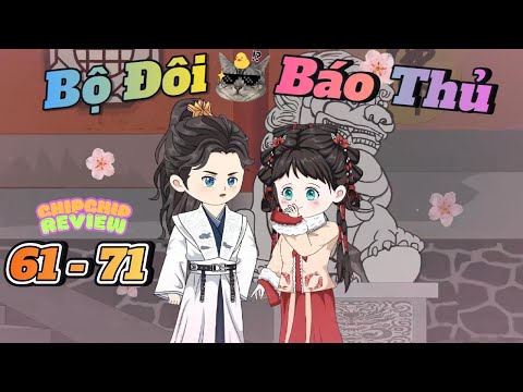 Bộ Đôi Báo Thủ  |  ( Bao Hài - Bao Hay ) Full tập 61 - 71 |  ChipChip Revieww