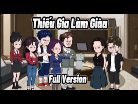 (Full Version) Thiếu Gia Làm Giàu | Sub Review