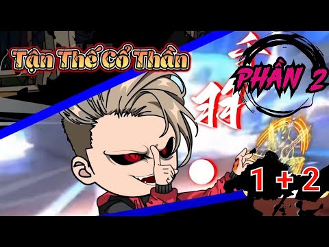 Phần 2 Tập (1+2) | Tận Thế Cổ Thần - Bạch Tiên Sinh