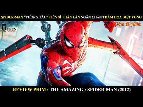 SPIDER-MAN TƯƠNG TÁC VỚI TIẾN SĨ THẰN LẰN NGĂN CHẶN PHÓNG MƯA HẠT NHÂN GÂY THẢM HỌA DIỆT VONG